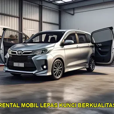 rental mobil lepas kunci berkualitas